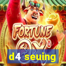 d4 seuing